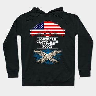 American Grown With Scottish Roots - Gift for Scottish From Scotland Hoodie